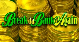 Break da Bank Again in Grey Eagle Casino Canada Break da Bank Again
